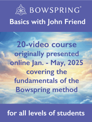 Bowspring Basics with John Friend - 20-class Course - 2025