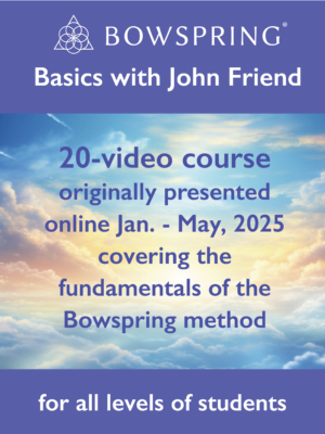 Bowspring Basics with John Friend - 20-class Course - 2025