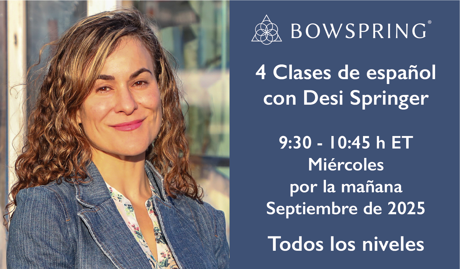 Desi Springer – 4-Class in Spanish – September 2025