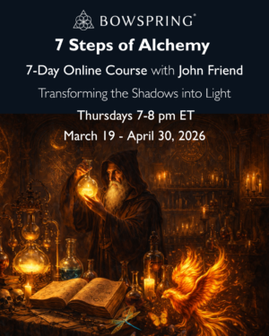 The 7 Steps of Alchemy - March 19-April 30, 2026 -- 7-week online course on Thursdays with John Friend