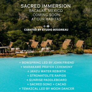 Bacalar, Mexico -- May 8-15, 2026 -- Sacred Immersion with John Friend - curated by Studio Boundreau
